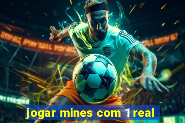 jogar mines com 1 real